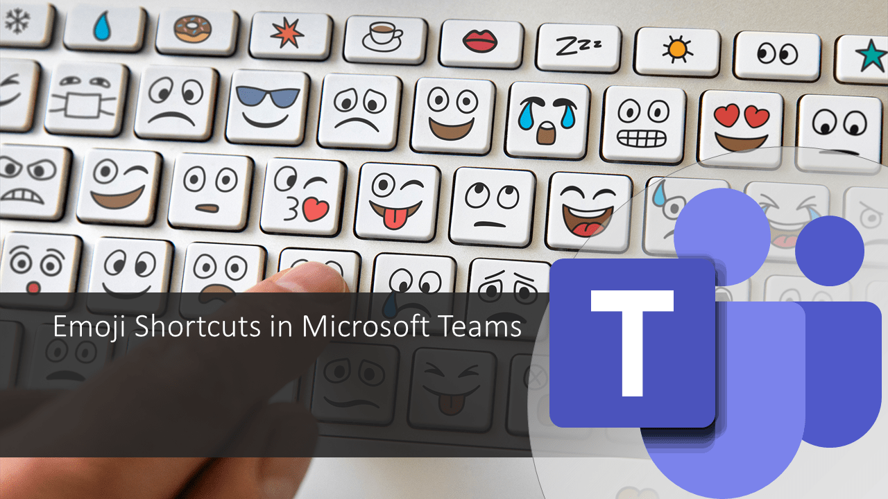 Emoji shortcuts in Teams