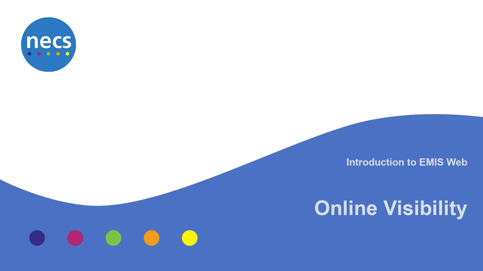 Title screen for Introduction to EMIS Web - Online Visibility